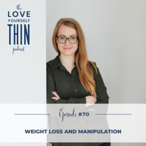 Weight Loss and manipulation