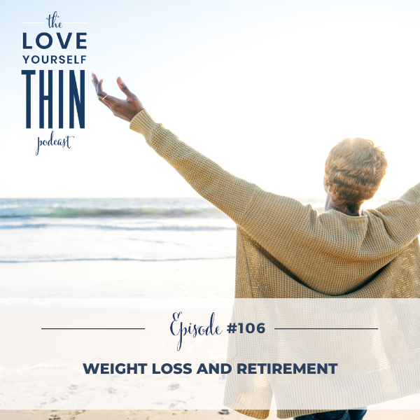 Weight loss and retirement