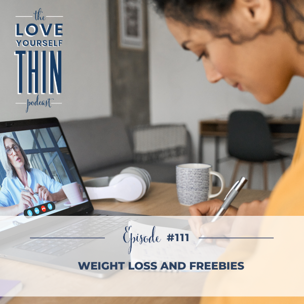 Weight loss and freebies